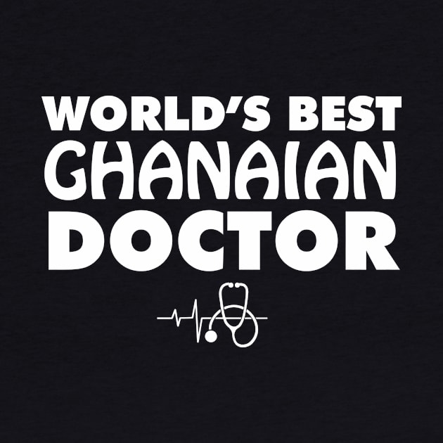 World's Best Ghanaian Doctor by ArtisticFloetry